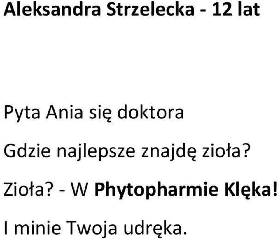 najlepsze znajdę zioła? Zioła?