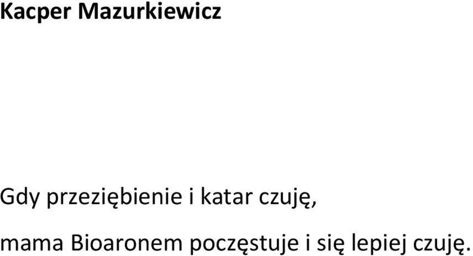 czuję, mama Bioaronem