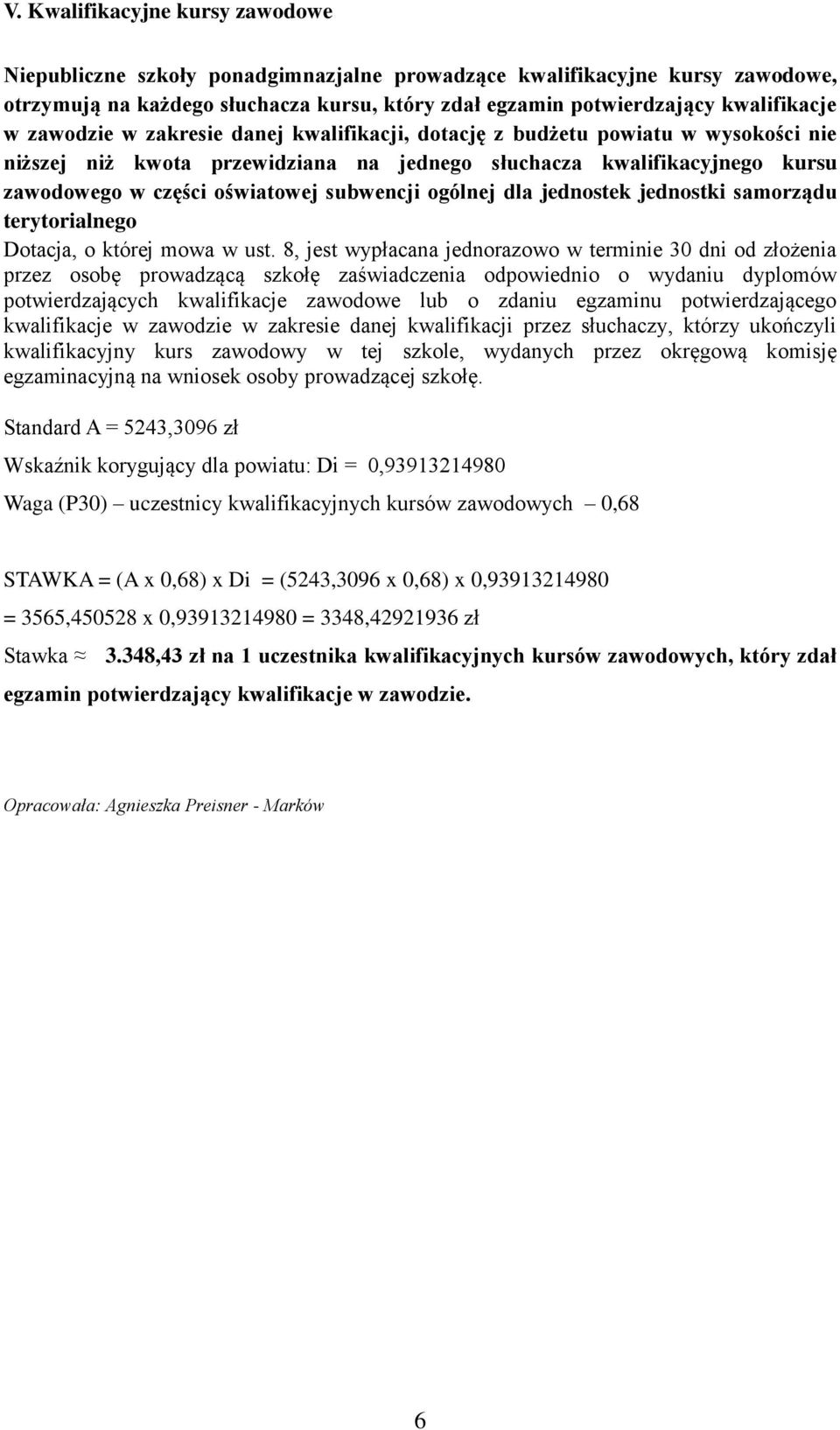 ogólnej dla jednostek jednostki samorządu terytorialnego Dotacja, o której mowa w ust.