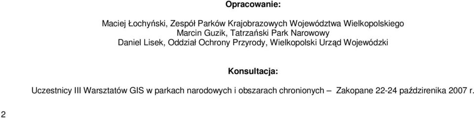 Ochrony Przyrody, Wielkopolski Urząd Wojewódzki Konsultacja: Uczestnicy III