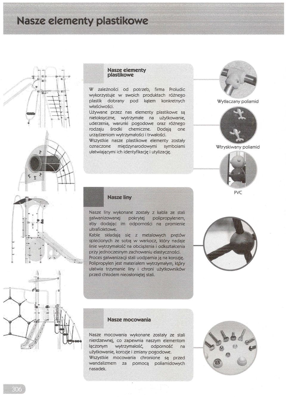 iomwxtrzym afqsci\tr"",atosci. Wszystkie '. nasze plastikowe celementy zostaty" :'. oznelczone'mie;diynarodowyjj1isymbolami utatwiajqcymi ich identyfikacj~ utylizacj~... " _,. P. '-',-..- 'c', -.