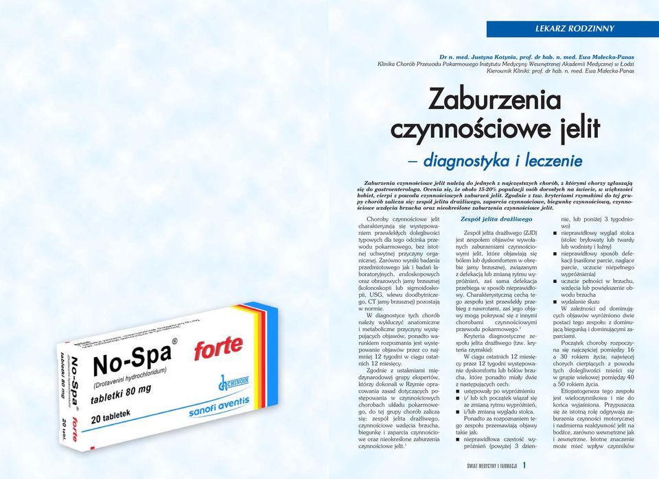 Ewa Ma³ecka-Panas Klinika Chorób Przewodu Pokarmowego Instytutu Medycyny Wewnêtrznej Akademii Medycznej w odzi Kierownik Kliniki: prof. dr hab. n. med.