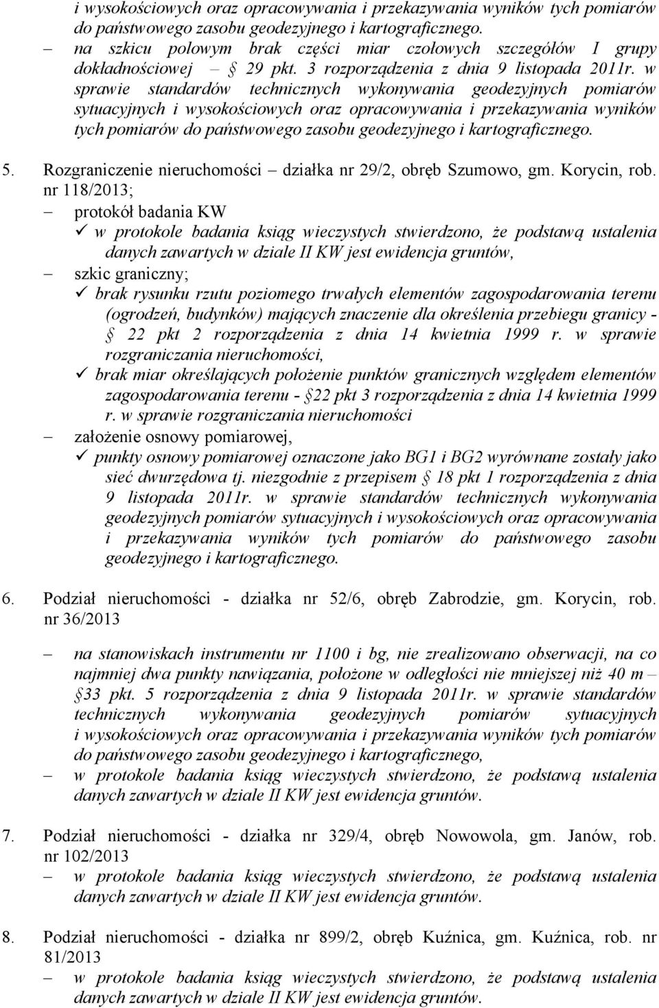 w sprawie standardów technicznych wykonywania geodezyjnych pomiarów sytuacyjnych  5. Rozgraniczenie nieruchomości działka nr 29/2, obręb Szumowo, gm. Korycin, rob.