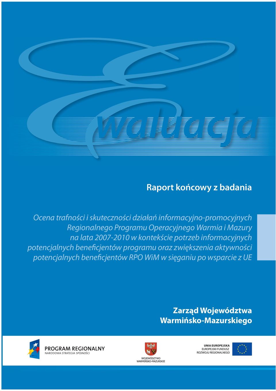 Mazury na lata 2007-2010 w kontekście potrzeb informacyjnych potencjalnych