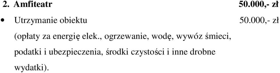 000,- zł (opłaty za energię elek.