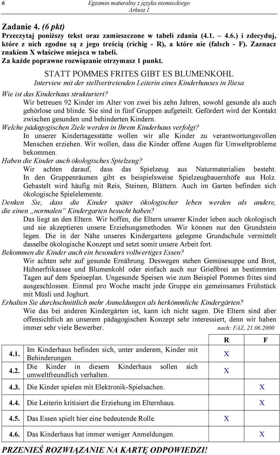 STATT POMMES FRITES GIBT ES BLUMENKOHL Interview mit der stellvertretenden Leiterin eines Kinderhauses in Riesa Wie ist das Kinderhaus strukturiert?