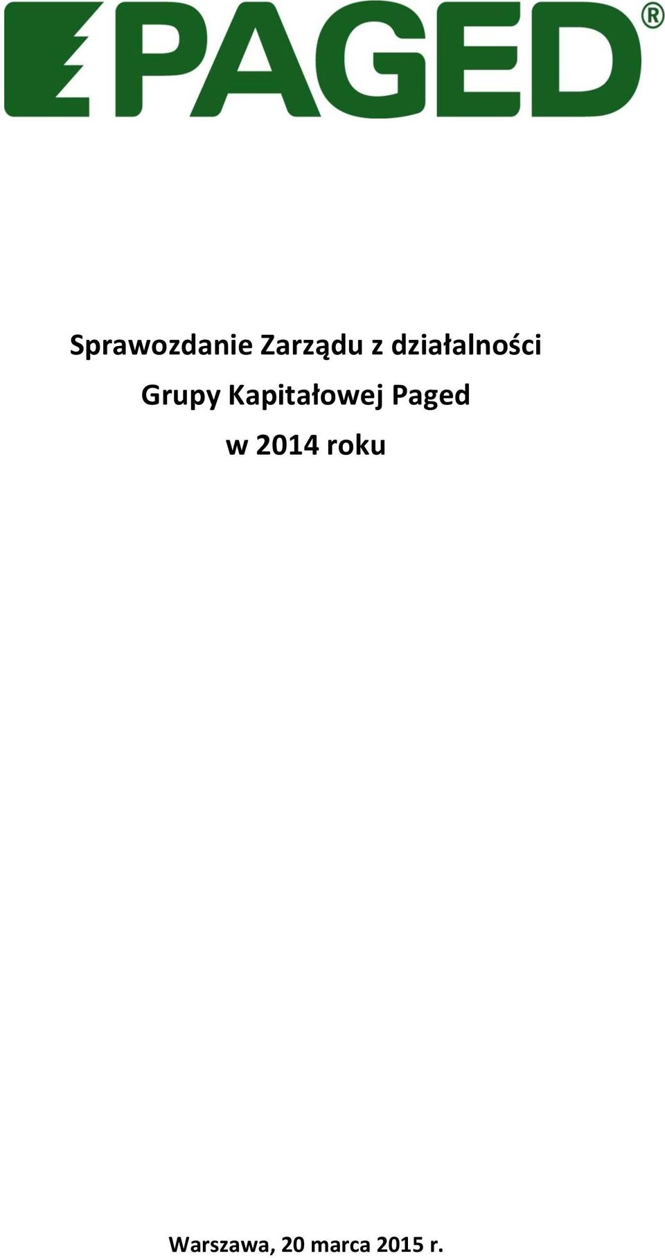 Kapitałowej Paged w 2014