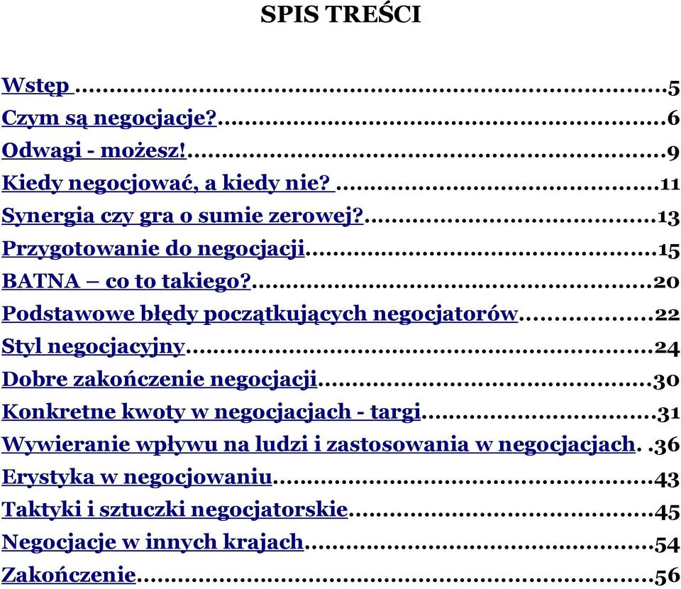 ..24 Dobre zakończenie negocjacji...30 Konkretne kwoty w negocjacjach - targi.