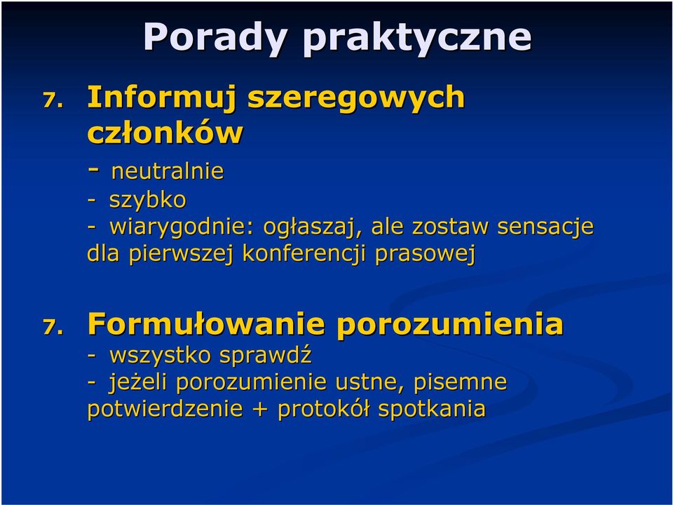 wiarygodnie: ogłaszaj, ale zostaw sensacje dla pierwszej konferencji