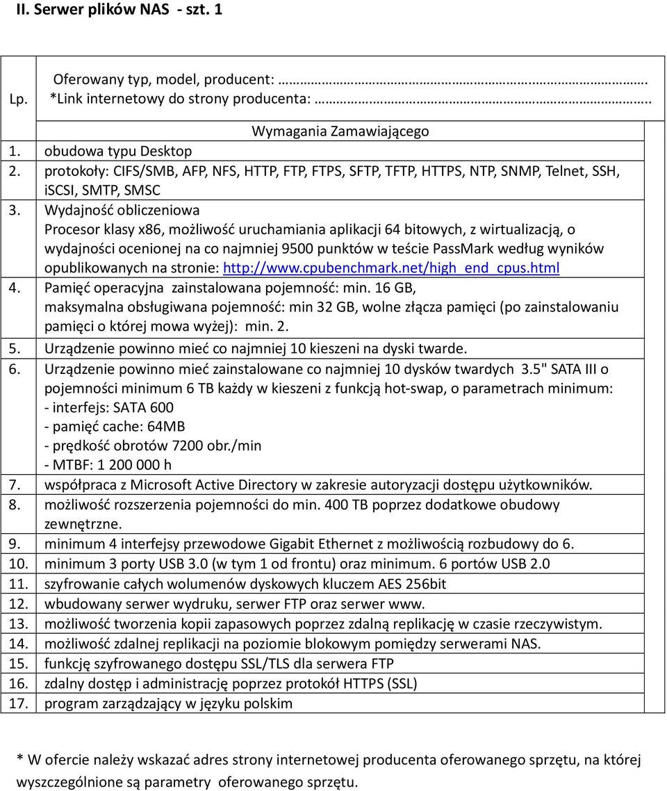 opublikowanych na stronie: http://www.cpubenchmark.net/high_end_cpus.html 4. Pamięć operacyjna zainstalowana pojemność: min.