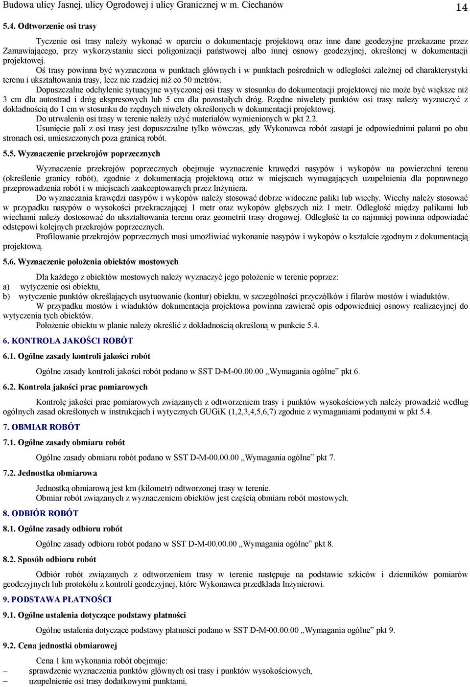 państwowej albo innej osnowy geodezyjnej, określonej w dokumentacji projektowej.