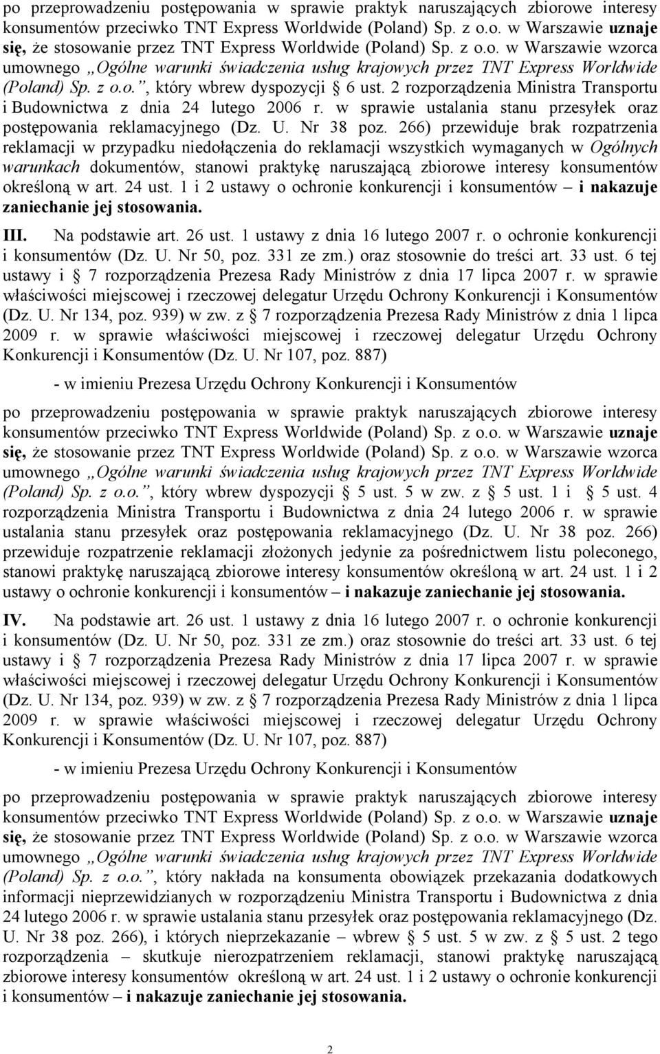 2 rozporządzenia Ministra Transportu i Budownictwa z dnia 24 lutego 2006 r. w sprawie ustalania stanu przesyłek oraz postępowania reklamacyjnego (Dz. U. Nr 38 poz.