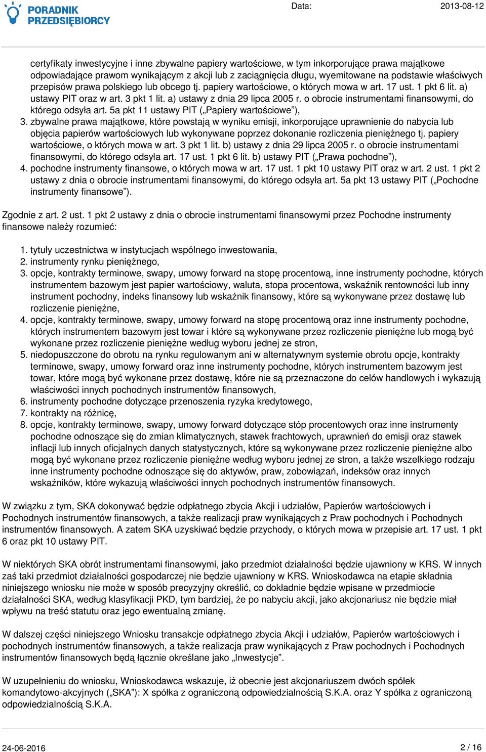 o obrocie instrumentami finansowymi, do którego odsyła art. 5a pkt 11 ustawy PIT ( Papiery wartościowe ), 3.