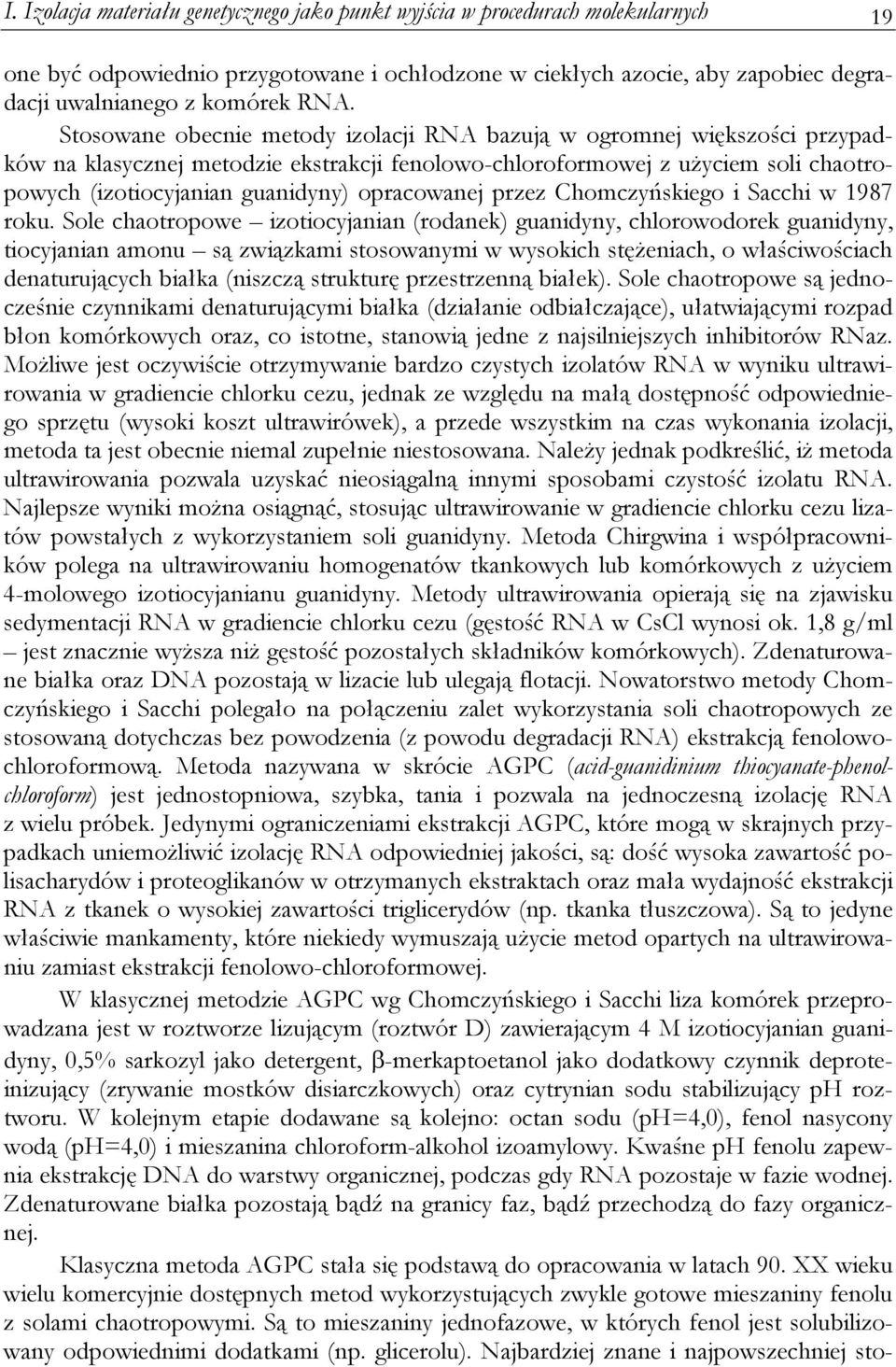 opracowanej przez Chomczyńskiego i Sacchi w 1987 roku.