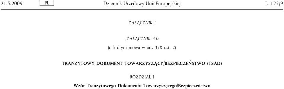 I ZAŁĄCZNIK 45e (o którym mowa w art. 358 ust.