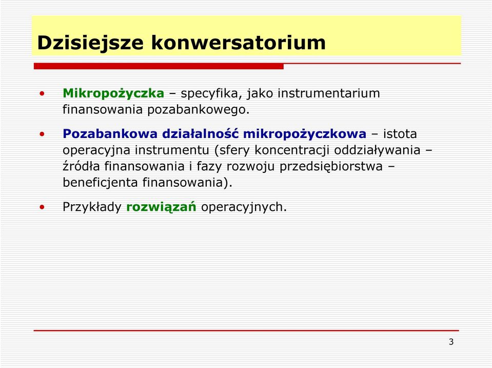 Pozabankowa działalność mikropożyczkowa istota operacyjna instrumentu (sfery