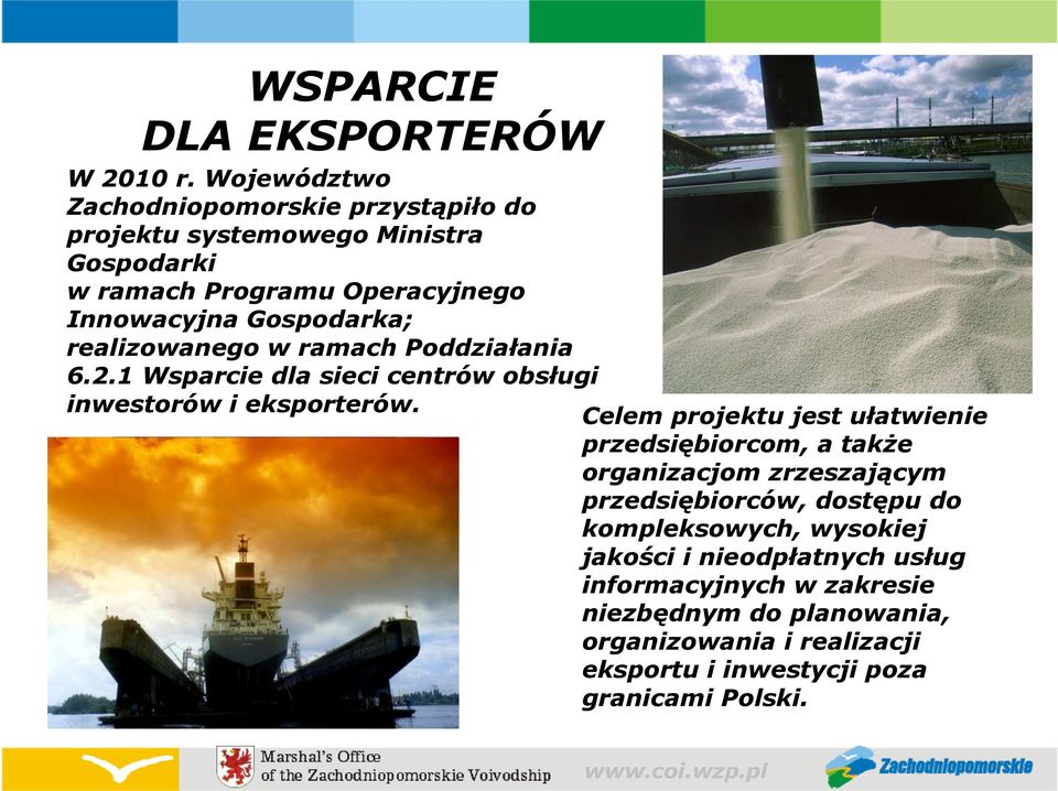 realizowanego w ramach Poddziałania 6.2.1 Wsparcie dla sieci centrów obsługi inwestorów i eksporterów.