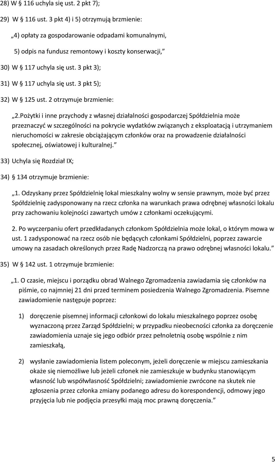 3 pkt 5); 32) W 125 ust. 2 otrzymuje brzmienie: 2.