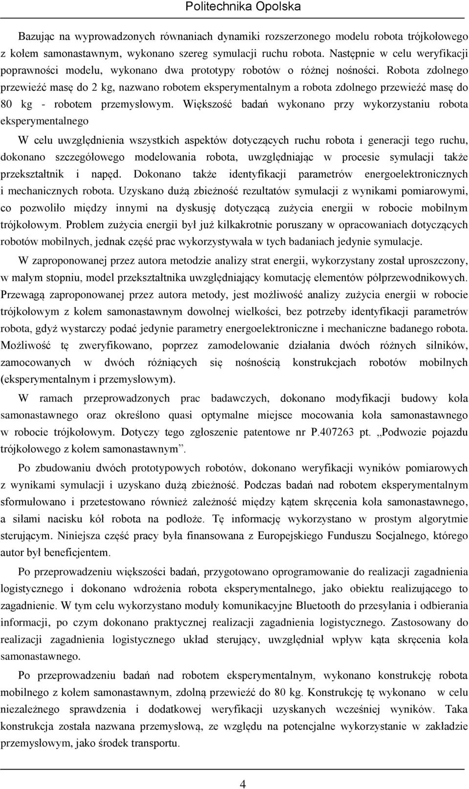 Robota zdonego pzewieźć asę do kg, nazwano obote ekspeyentany a obota zdonego pzewieźć asę do 80 kg - obote pzeysłowy.