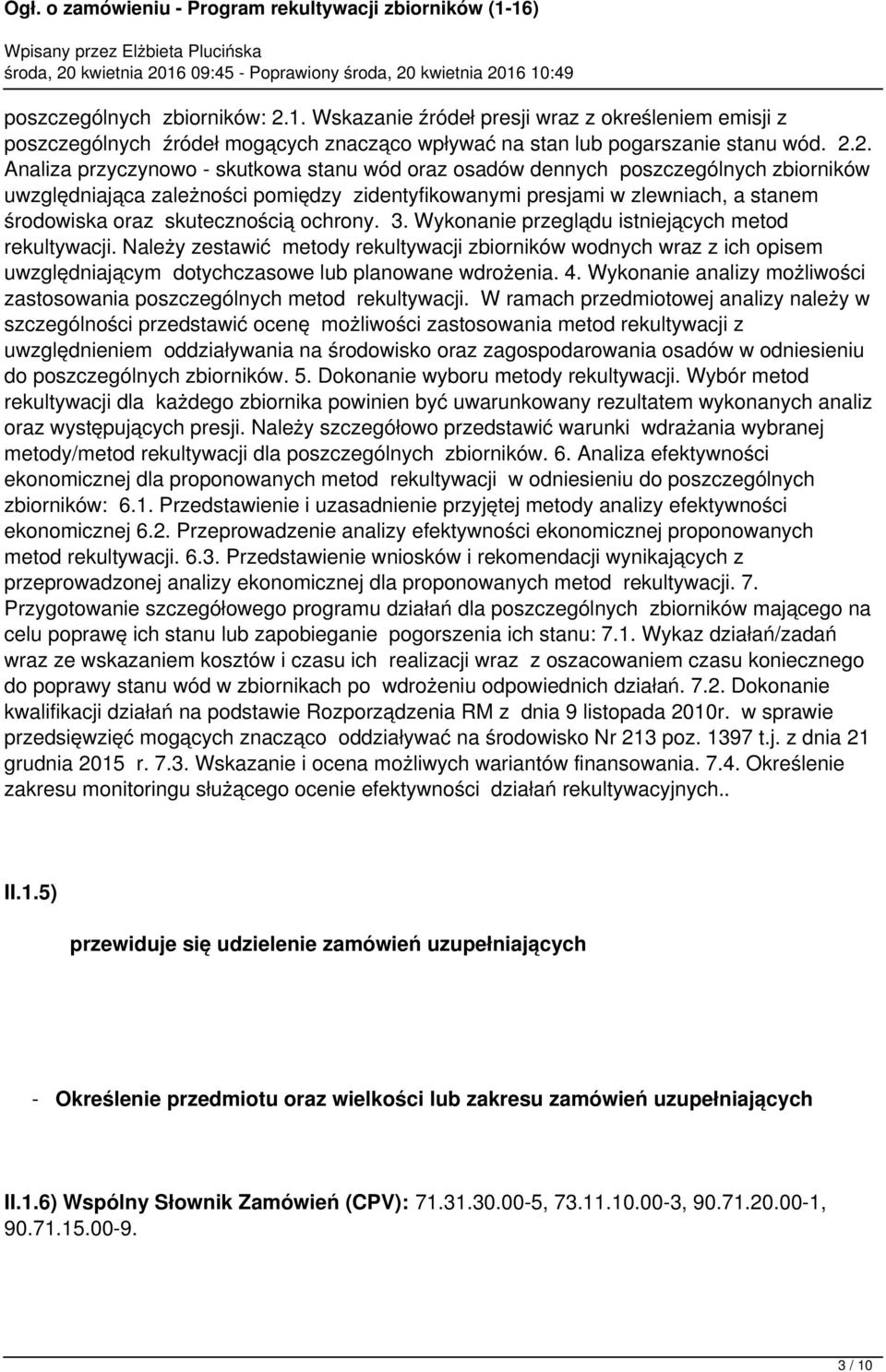 2. Analiza przyczynowo - skutkowa stanu wód oraz osadów dennych poszczególnych zbiorników uwzględniająca zależności pomiędzy zidentyfikowanymi presjami w zlewniach, a stanem środowiska oraz