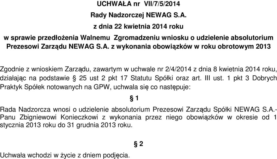 pkt 17 Statutu Spółki oraz art. III ust.