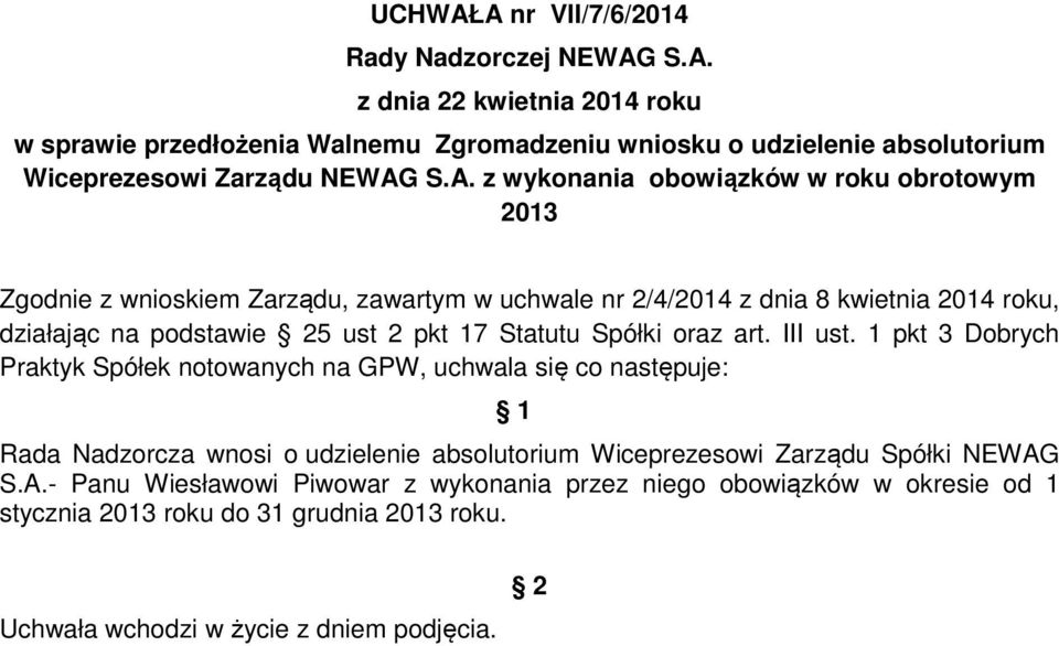 pkt 17 Statutu Spółki oraz art. III ust.