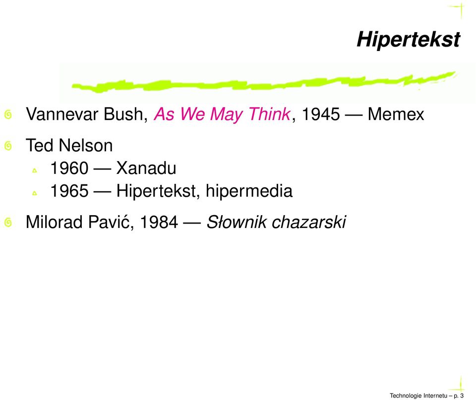 Hipertekst, hipermedia Milorad Pavić, 1984