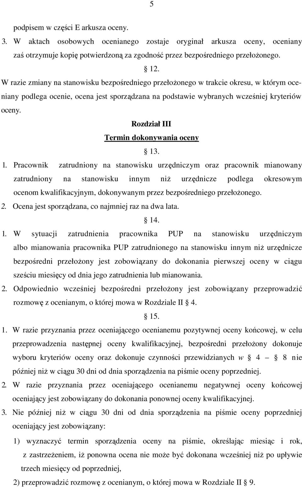 Rozdział III Termin dokonywania oceny 13