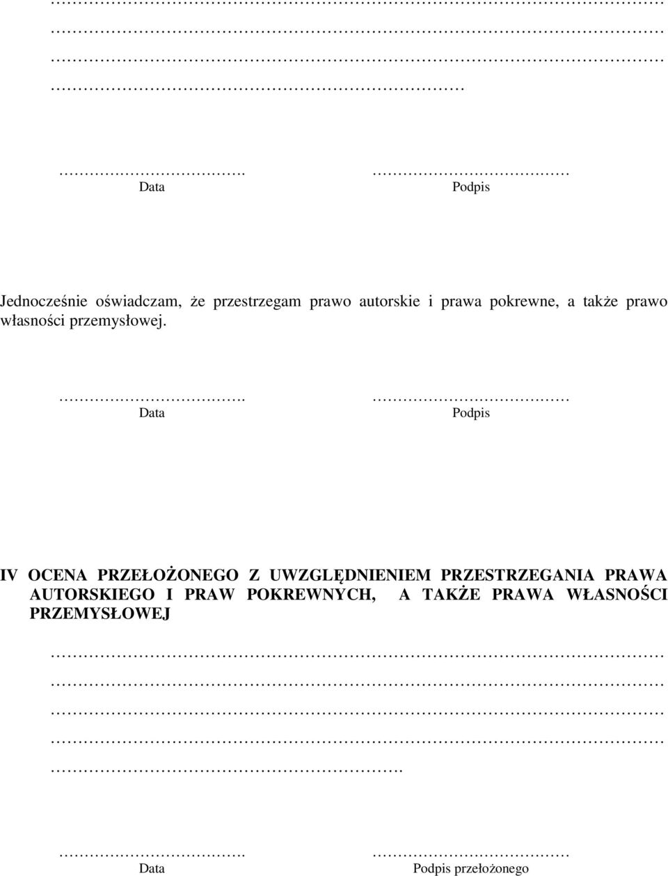 . Data Podpis IV OCENA PRZEŁOŻONEGO Z UWZGLĘDNIENIEM PRZESTRZEGANIA PRAWA