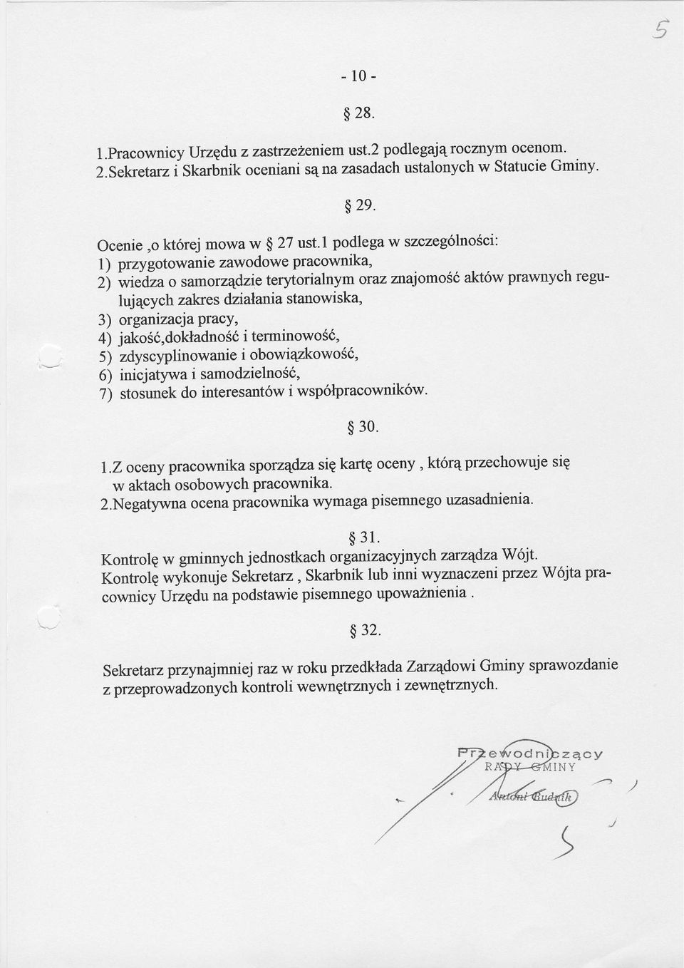 jakos6,dokladnos6 i terminowos6, 5) zdyscyplinowanie i obowirykowos6, 6) inicjatywa i samodzielnos6, 7) stosunek do interesant6w i wsp6trpracownik6w $ 30. l.