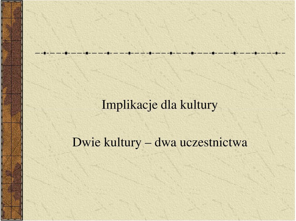 Dwie kultury