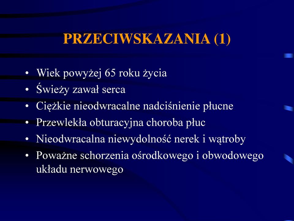 obturacyjna choroba płuc Nieodwracalna niewydolność nerek i