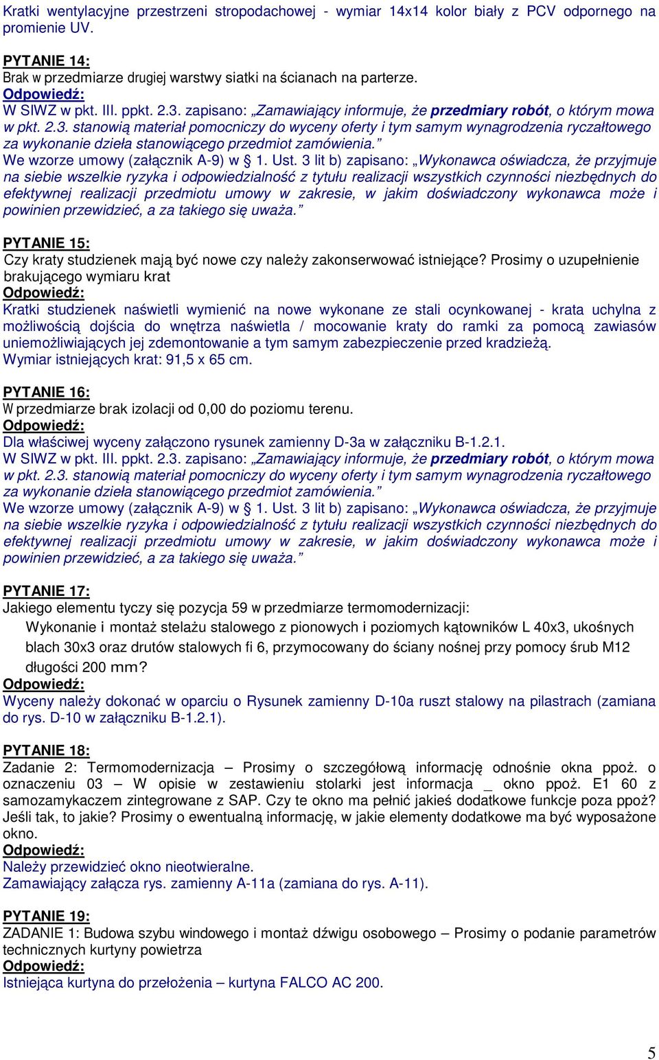 We wzorze umowy (załącznik A-9) w 1. Ust.