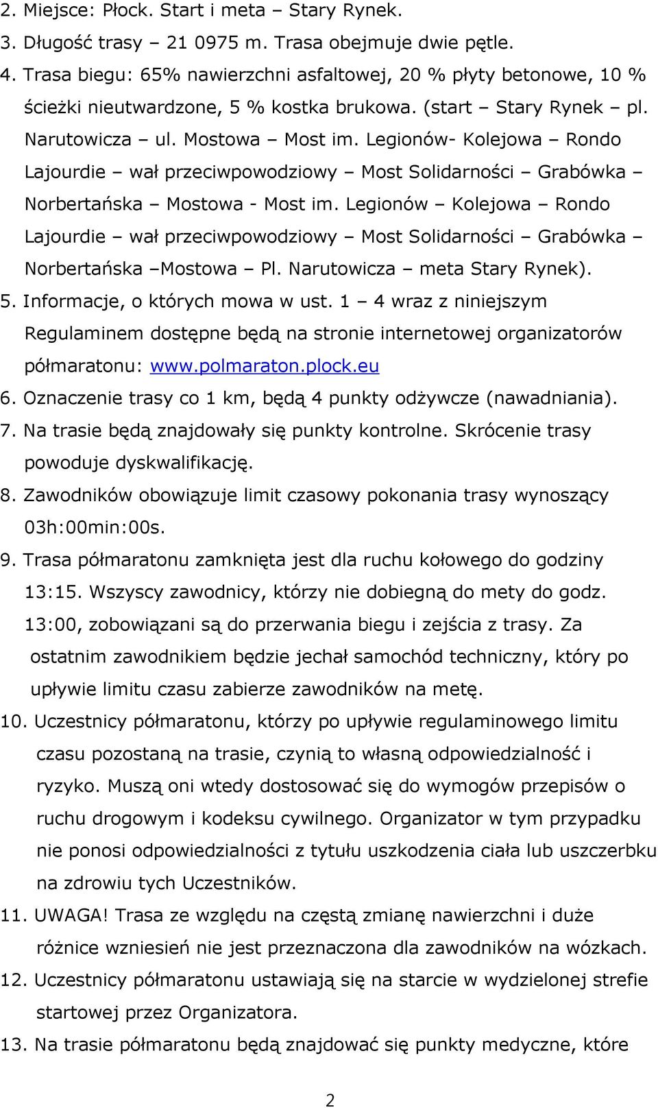 Legionów- Kolejowa Rondo Lajourdie wał przeciwpowodziowy Most Solidarności Grabówka Norbertańska Mostowa - Most im.