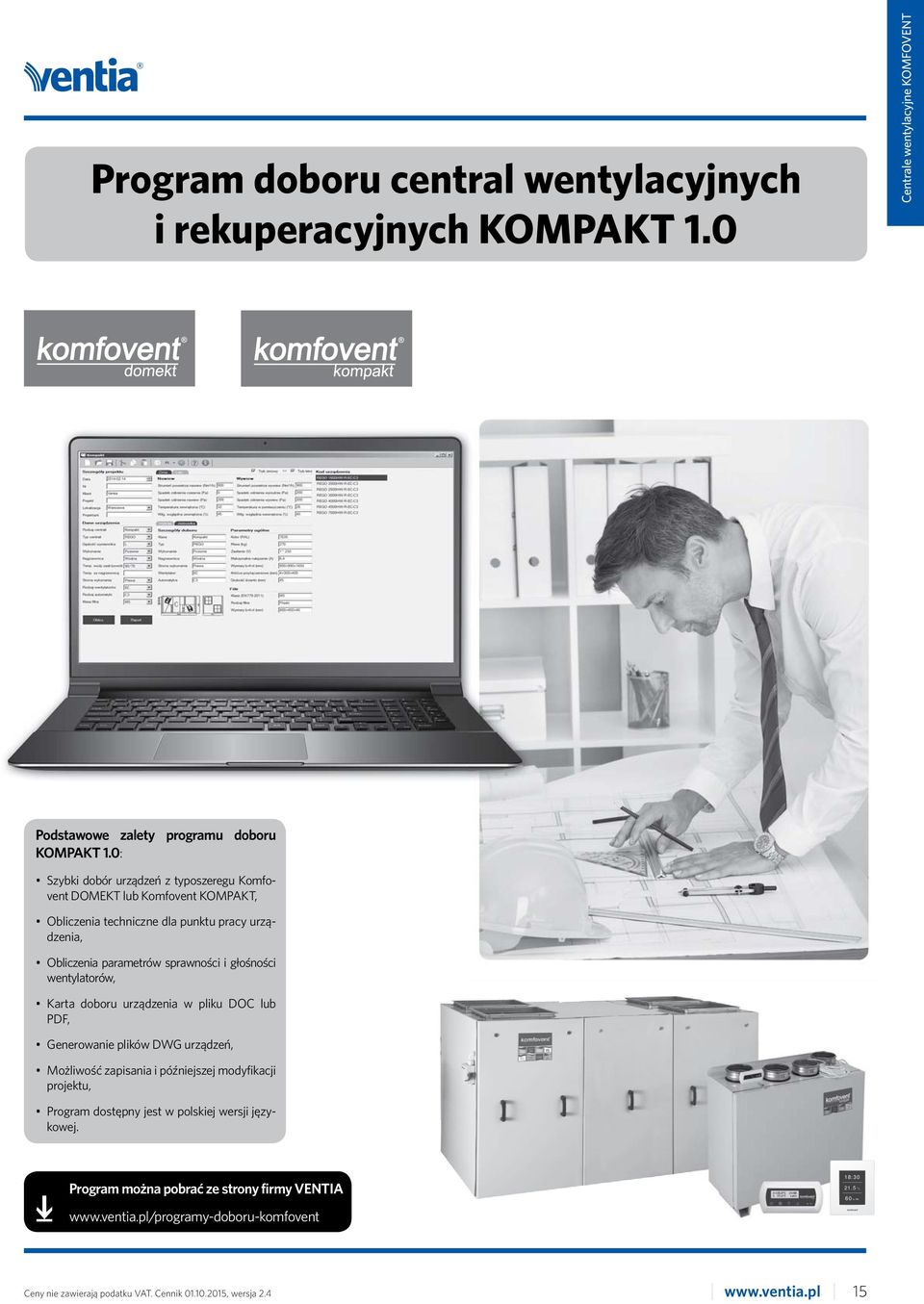 sprawności i głośności wentylatorów, Karta doboru urządzenia w pliku DOC lub PDF, Generowanie plików DWG urządzeń, Możliwość zapisania i późniejszej