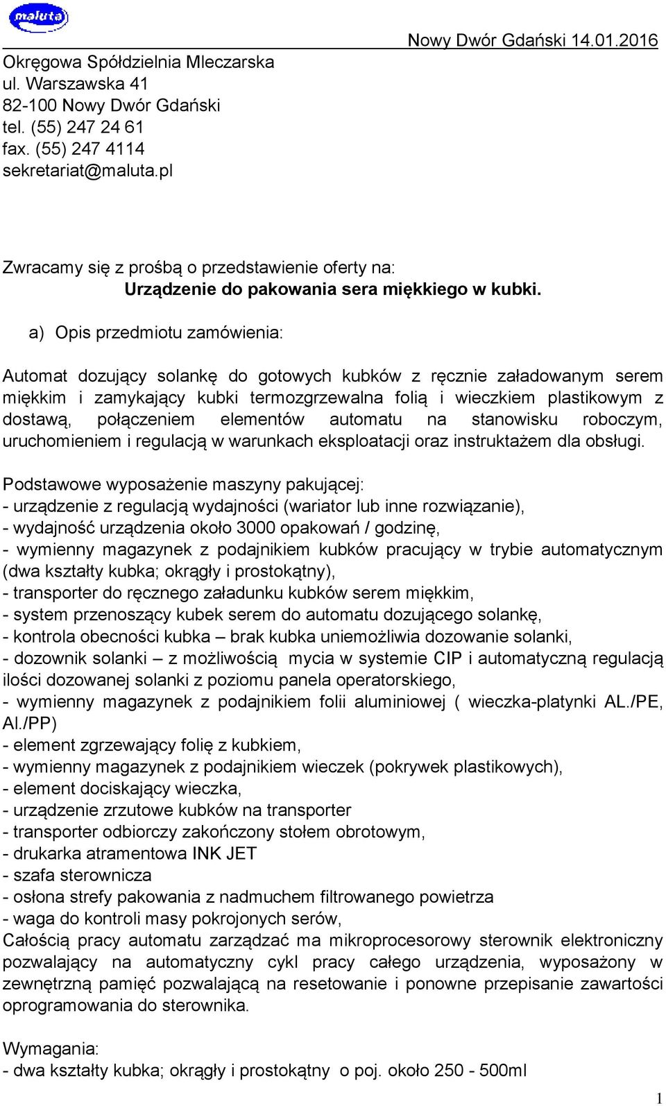 elementów automatu na stanowisku roboczym, uruchomieniem i regulacją w warunkach eksploatacji oraz instruktażem dla obsługi.