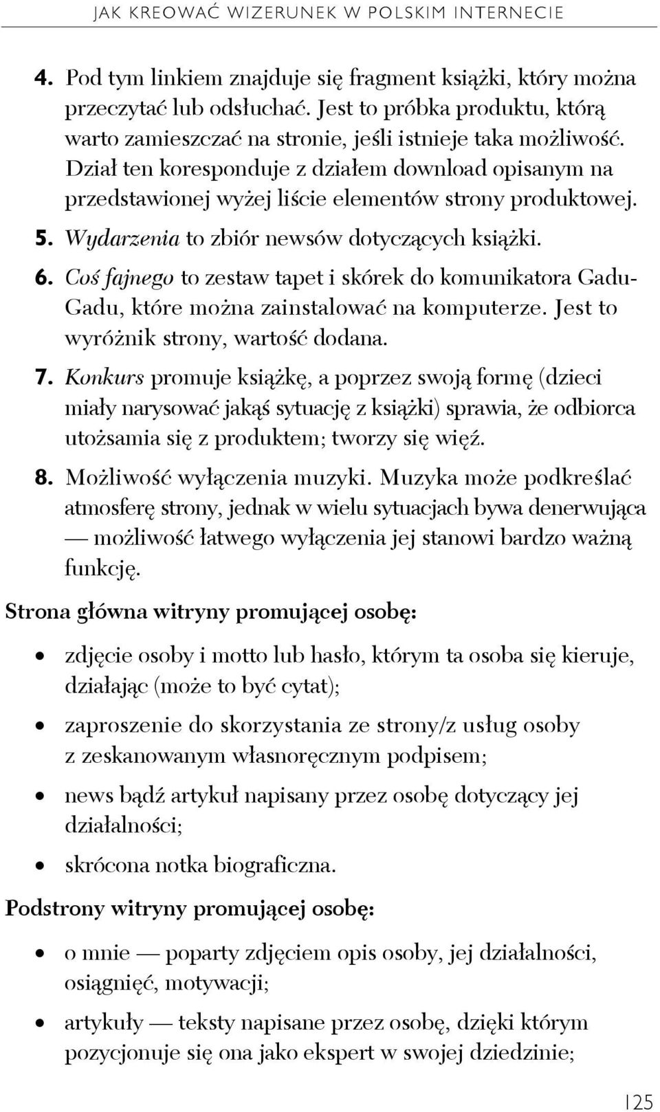 Dział ten koresponduje z działem download opisanym na przedstawionej wyżej liście elementów strony produktowej. 5. Wydarzenia to zbiór newsów dotyczących książki. 6.