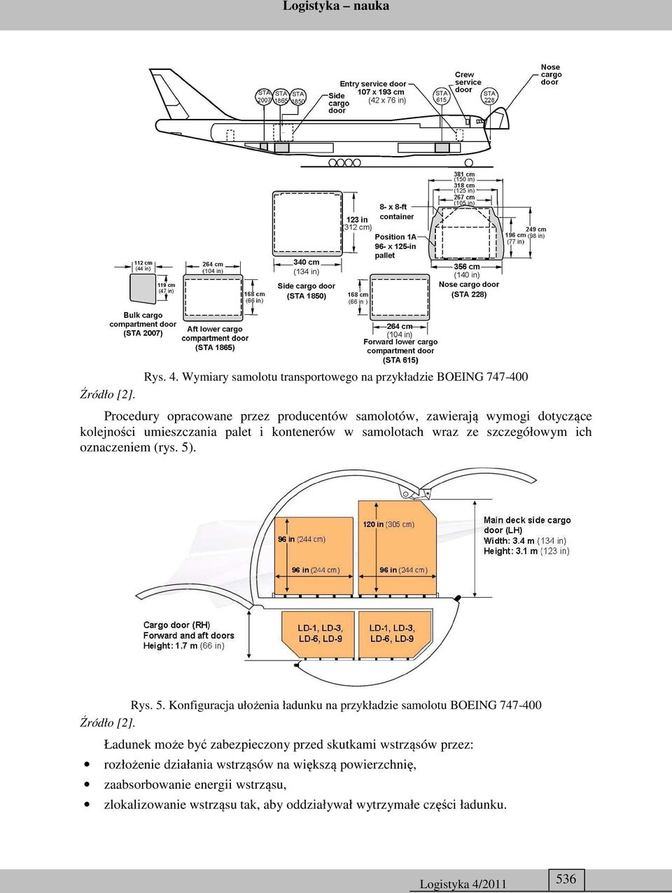 kolejności umieszczania palet i kontenerów w samolotach wraz ze szczegółowym ich oznaczeniem (rys. 5)