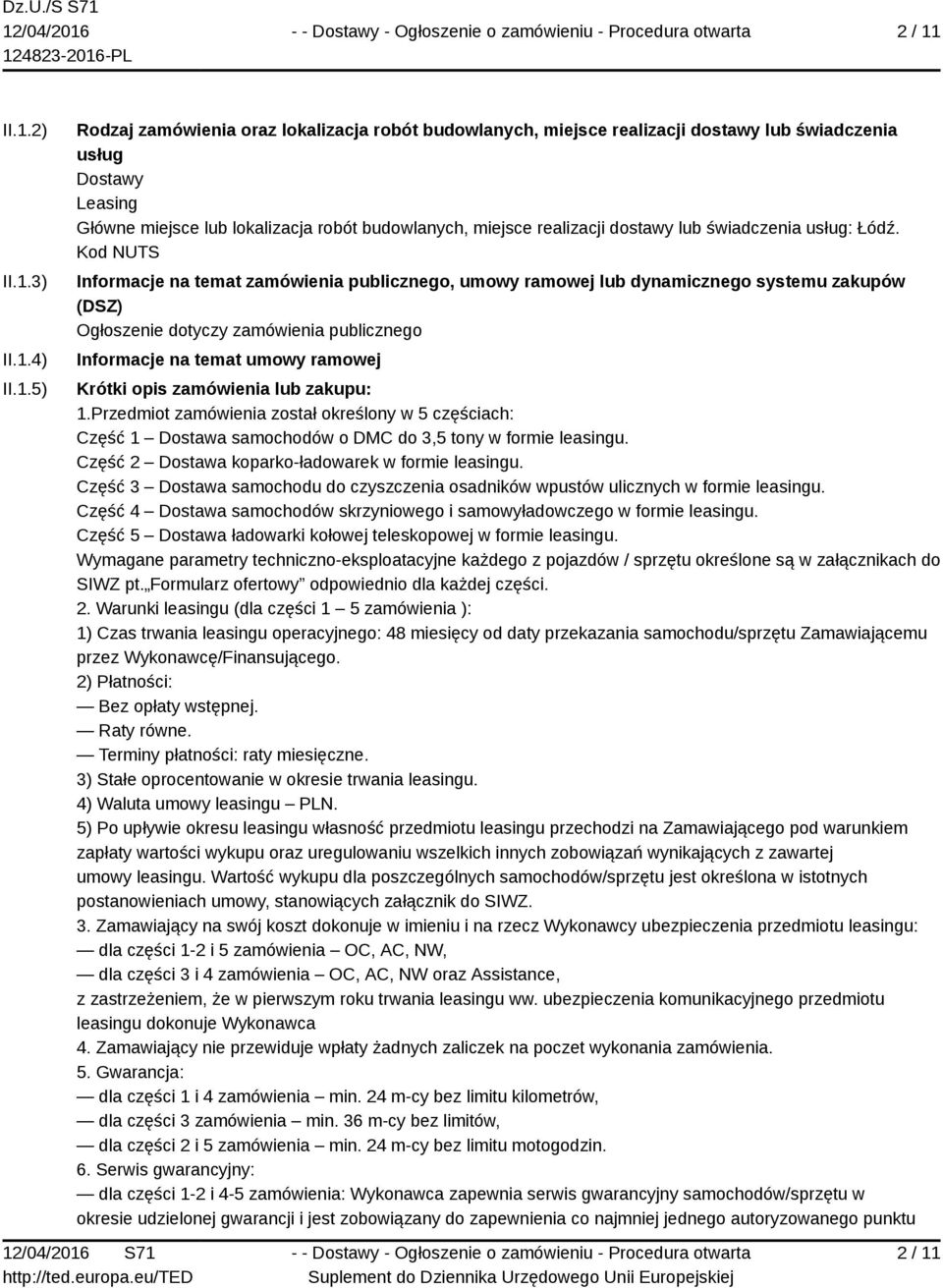budowlanych, miejsce realizacji dostawy lub świadczenia usług: Łódź.