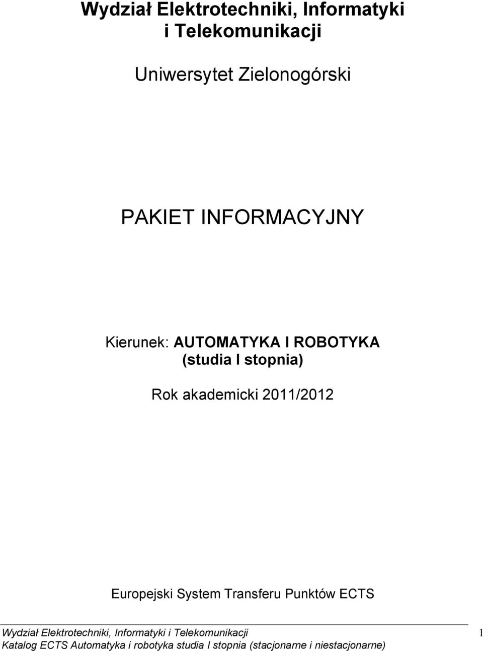 Europejski System Transferu Punktów ECTS Wydział Elektrotechniki, Informatyki i