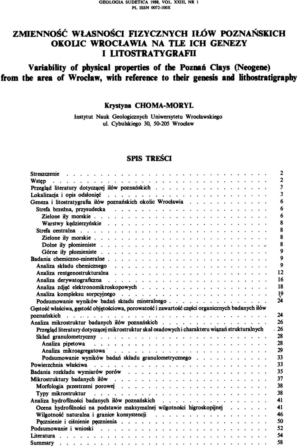 from the area of Wroclaw, with reference to their genesis and Hthostratigraphy Krystyna CHOMA-MORYL Instytut Nauk Geologicznych Uniwersytetu Wrocławskiego ul.
