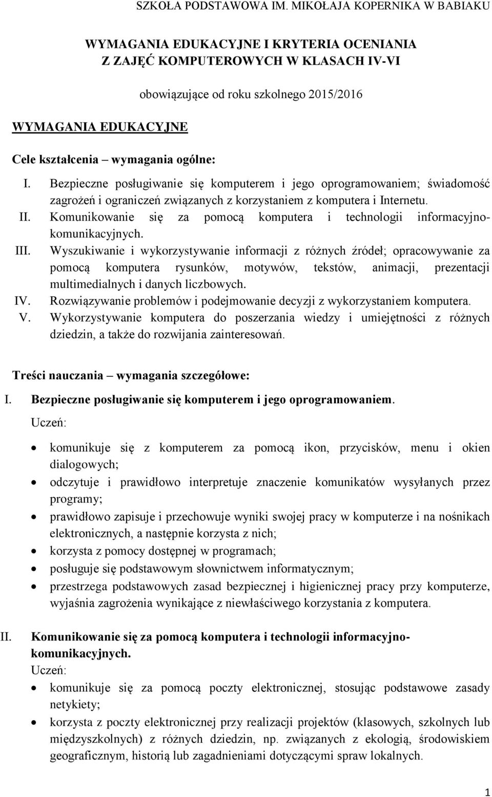 Komunikowanie się za pomocą komputera i technologii informacyjnokomunikacyjnych. III.