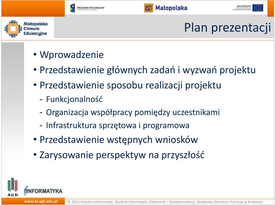 Organizacja współpracy pomiędzy uczestnikami - Infrastruktura sprzętowa i