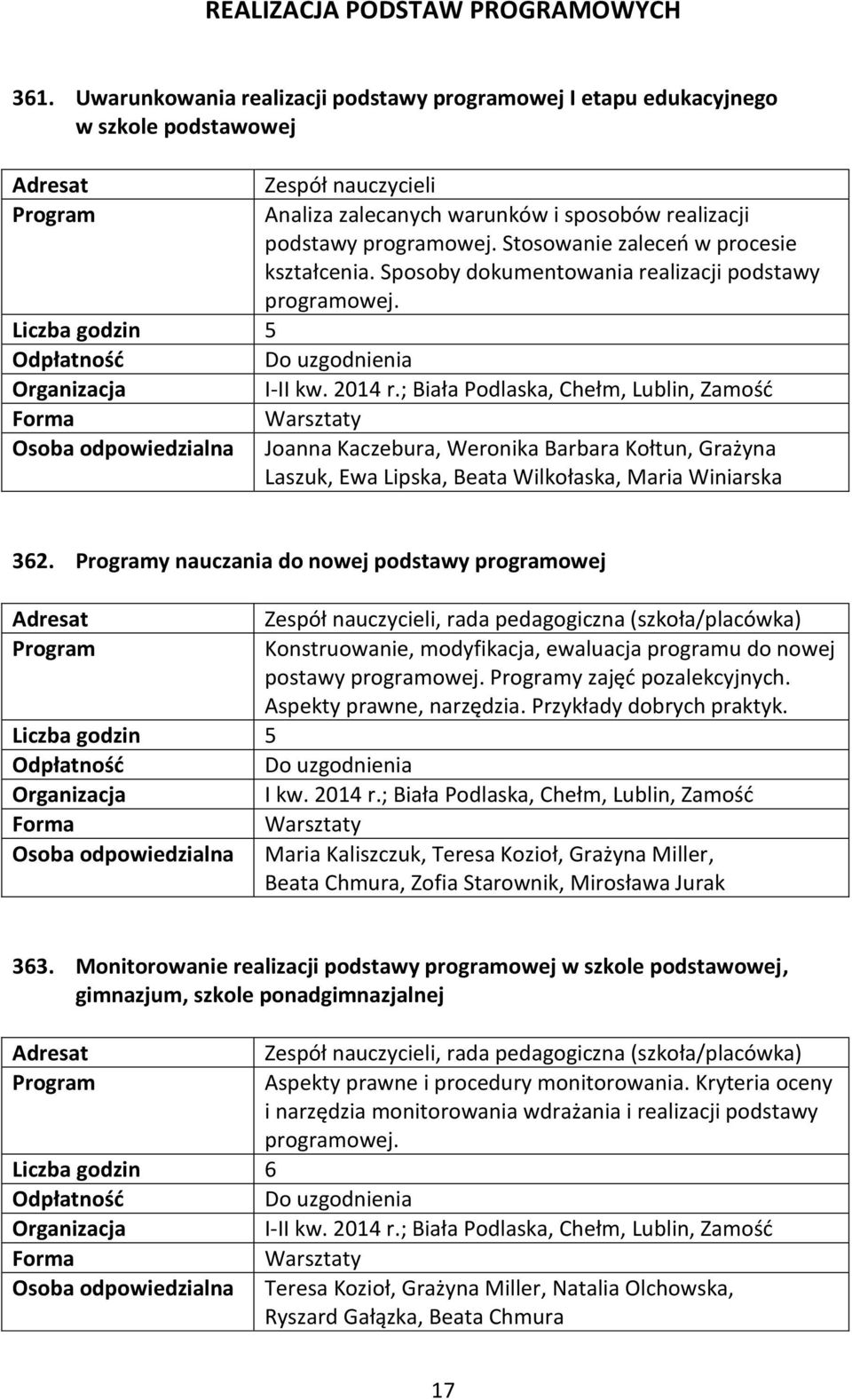 Stosowanie zaleceń w procesie kształcenia. Sposoby dokumentowania realizacji podstawy programowej.