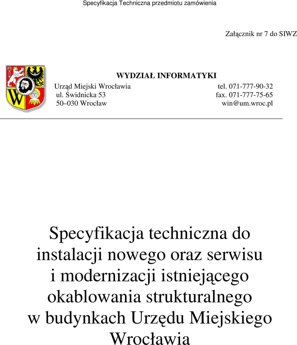 071-777-75-65 50 030 Wrocław win@um.wroc.