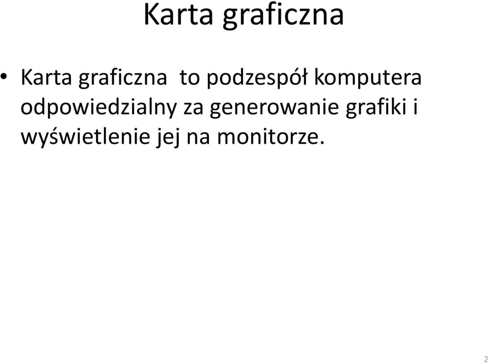 odpowiedzialny za generowanie