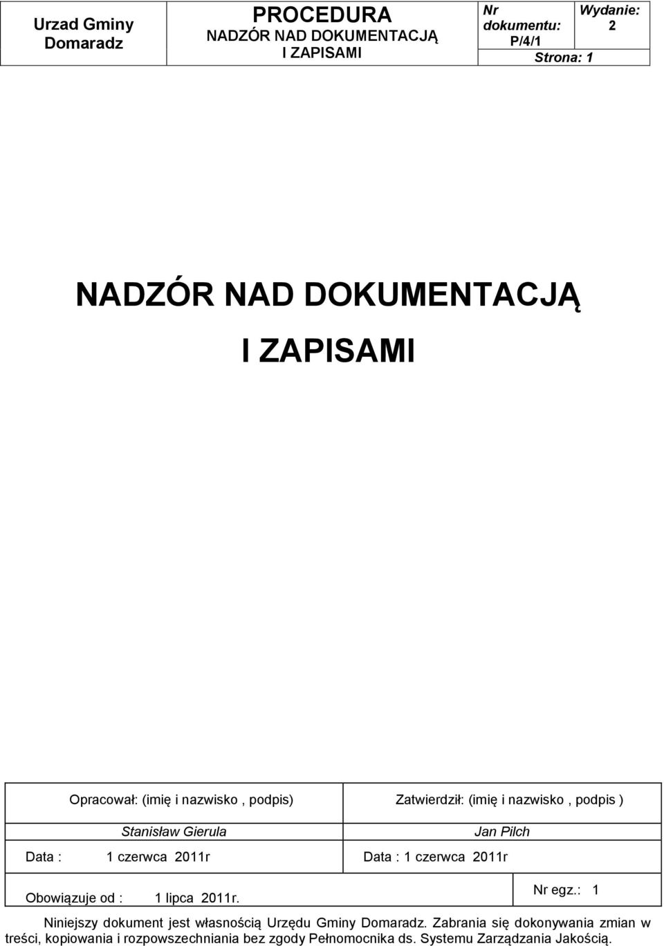 Obowiązuje od : 1 lipca 011r. egz.