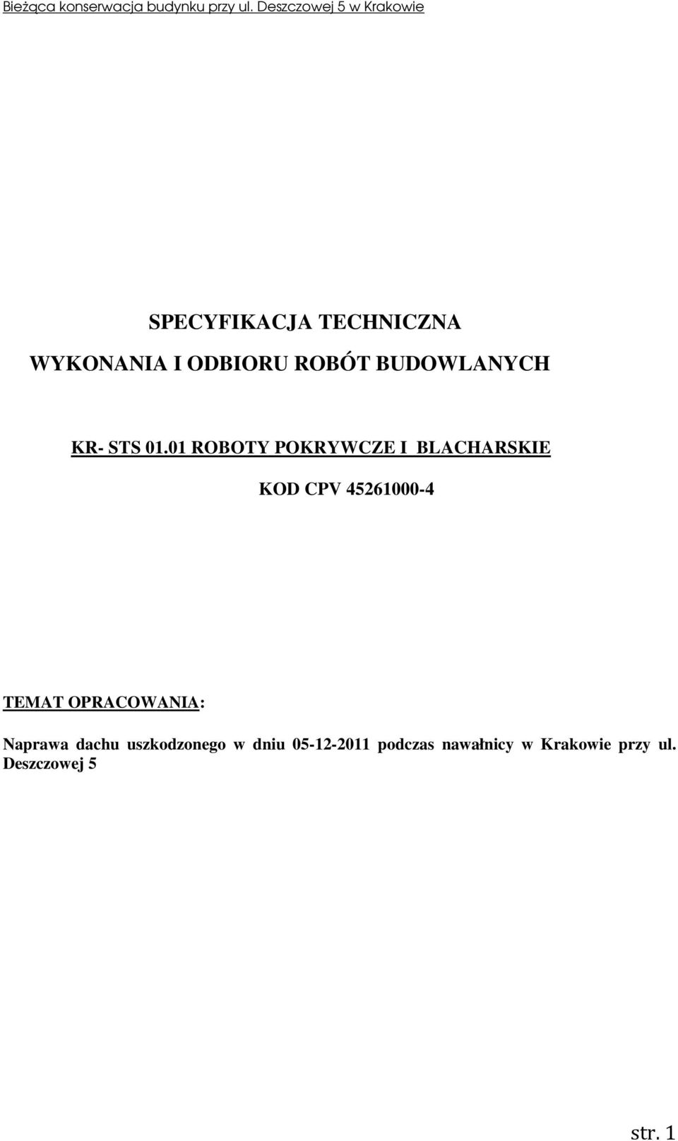 01 ROBOTY POKRYWCZE I BLACHARSKIE KOD CPV 45261000-4 TEMAT