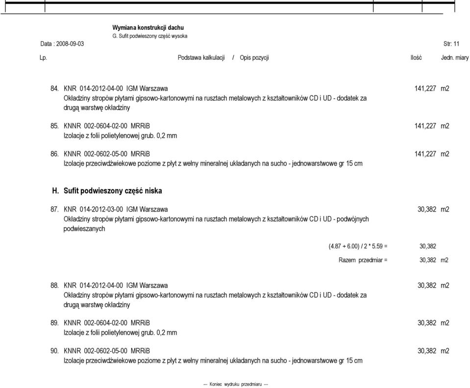 KNNR 002-0604-02-00 MRRiB 141,227 m2 Izolacje z folii polietylenowej grub. 0,2 mm 86.