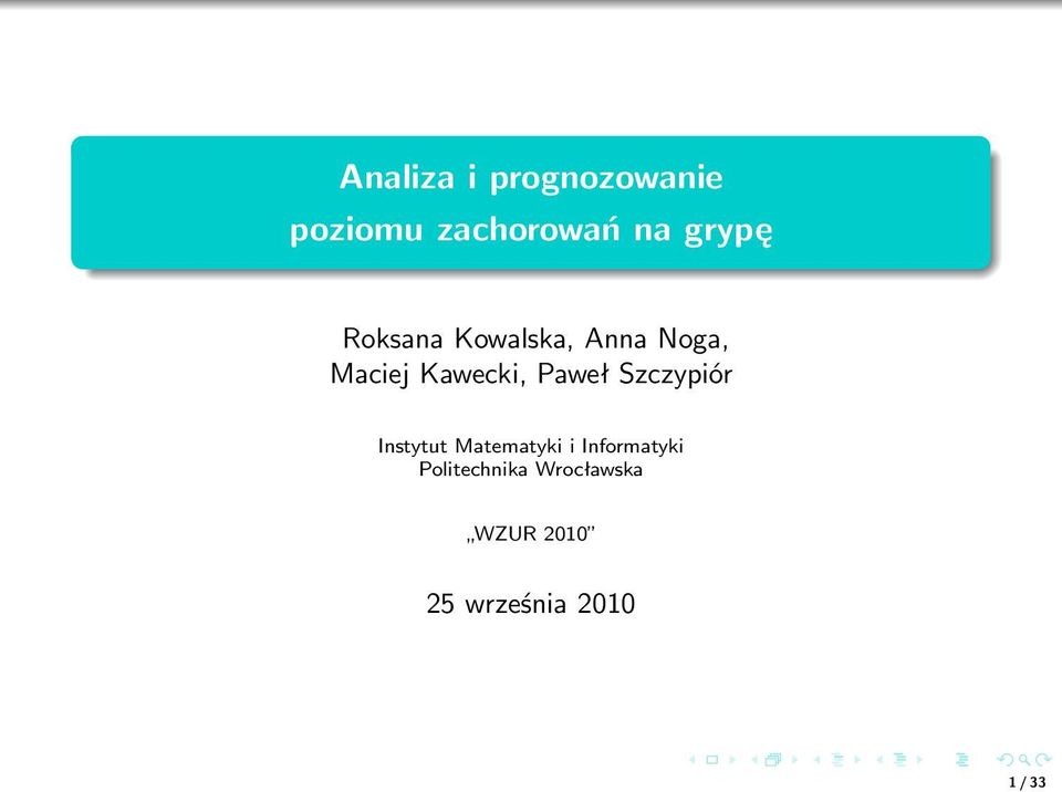 Paweł Szczypiór Instytut Matematyki i Informatyki